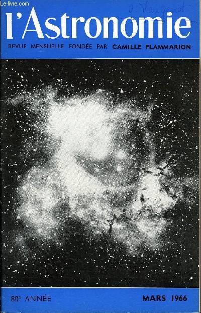 L'ASTRONOMIE - 80e ANNEE - J-C Pecker : Le role de la société astronomique de France, H. Grouiller : L'étude des étoiles variables, Ph de la Cotardière : Météores et météorites, J. Leclerc : Activité de la cinémathèque S.A.F. en 1965, H. Marichal