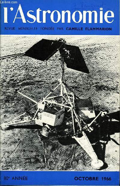 L'ASTRONOMIE - 80e ANNEE - J. Kovalevsky : Surveyor photographie la Lune, J-P Zahn : Les ruptions solaires, J. Dragesco : Commission des surfaces plantaires, L. Tartois : L'activit de l'observatoire de la socit