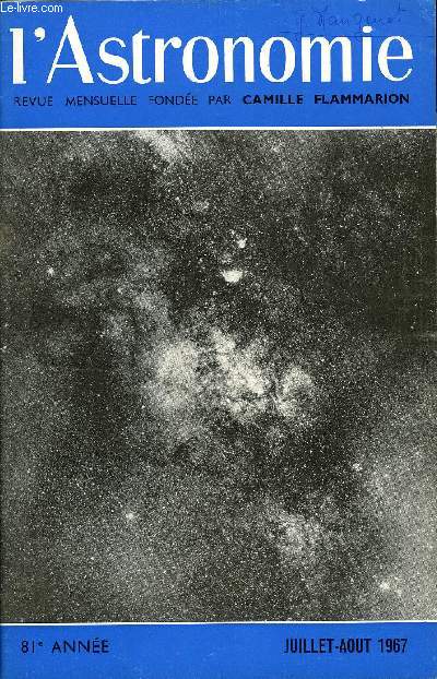 L'ASTRONOMIE - 81e ANNEE - F. Gondolatsch : L'observation du centre de la Galaxie, M-J Martres : L'activit solaire : rotation n1516, D. Godillon : Initiation lmentaire a l'astronomie : IV-Les plantes infrieures, E-H. Geneslay : L'astronomie