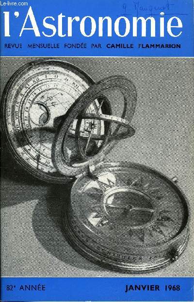 L'ASTRONOMIE - 82e ANNEE - G. Feuillebois : Le tricentenaire de l'observatoire de Paris, Nouvelles comtes, D. Godillon : Initiation lmentaire a l'astronomie : IV: Jupiter le gant, P. Swings : Les toiles symbiotiques, J. Kovalevsky : Les rsultats