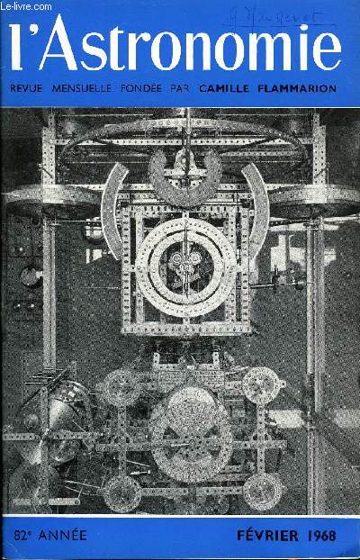 L'ASTRONOMIE - 82e ANNEE - A. Serov : L'arrive d'une station automatique sur Vnus, J. Leclerc : Activit de la Cinmathque S.A.F. en 1967, J. Legros: Une horloge astronomique d'amateur, P. Manire : Un label astronomique ?, M-J Martres : L'activit