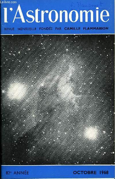 L'ASTRONOMIE - 82e ANNEE - J. Lvy : Trois sicles de mcanique cleste a l'observatoire de Paris, A. Hamon : Eclipse totale de Lune du 13 avril 1968, D. Godillon : Initiation lmentaire de l'astronomie : mtores et mtorites