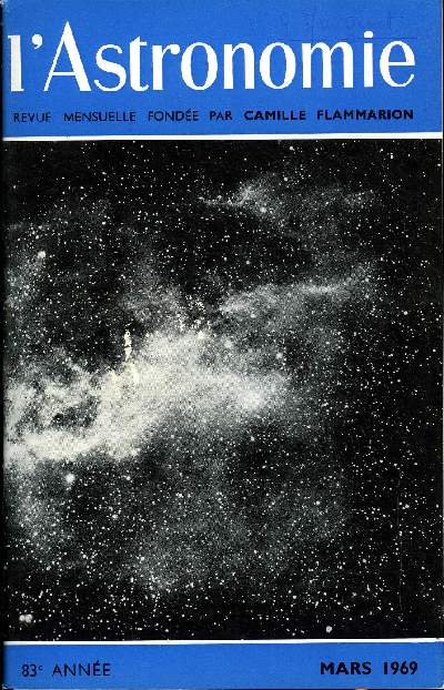 L'ASTRONOMIE - 83e ANNEE - A. Peton : Spectroscopie et classifications spectrales, D. Godillon : Initiation lmentaire a l'astronomie : XII - Notre toile le soleil, J-P. Zahn : Appel aux observateurs, Z. Kopal : La photographie de la Lune