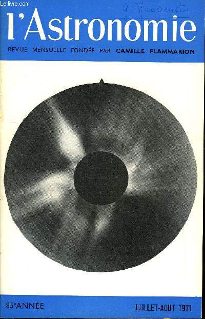 L'ASTRONOMIE - 85e ANNEE - M. Schwarzschild : Points noirs dans la thorie de l'volution stellaire, J. Meeus : Quelques occultations rasantes visibles en France, B. Clouet : Cours d'astronomie de la socit astronomique de France - Avant propos