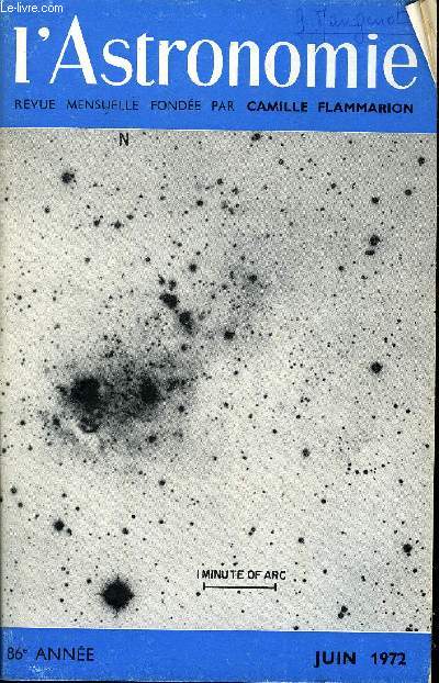 L'ASTRONOMIE - 86e ANNEE - J. Heidmann : Un groupe Maffei de galaxies, Ncrologie : Fridtjof Le Coultre, M. Dumont : Cours d'astronomie de la S.A.F., 6 : Le systme solaire : tude physique, J. Kovalevsky ; Les lois de Kepler et la mcanique cleste