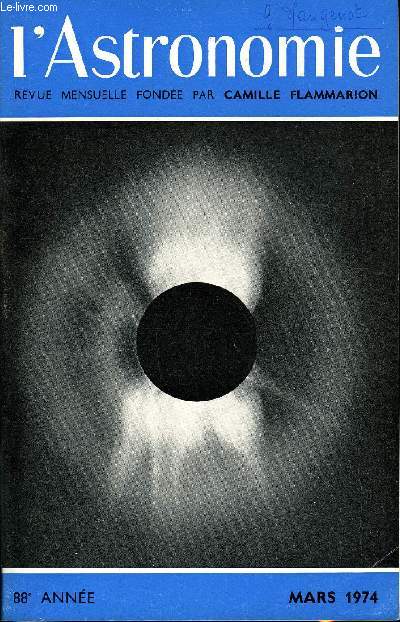 L'ASTRONOMIE - 88e ANNEE - Editorial : Faut-il encore observer le Soleil ?, M. Waldmeier : Nombres relatifs moyens pour l'anne 1972, J-C Pecker : Retour sur Copernic, Kepler, Bessel et les parallaxes, P. Lena : L'ombre de la Lune sur l'Afrique, J. Pernet