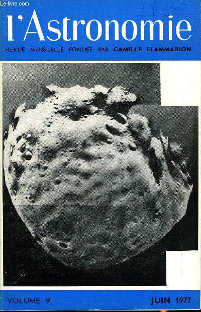 L'ASTRONOMIE - 91e ANNEE - B. Morando : Cartographie et rotation des plantes, G. Oudenot : Uranus et ses anneaux, G. Bodifie : La dcouverte des satellites de Mars, Ch. Bertaud : Nova Vulpeculae 1976, W. Groub : Extraits du Rsum des observations