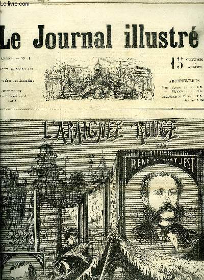 LE JOURNAL ILLUSTRE N 11 - Grandeur et dcadence, III suite par Francisque Sarcey, Bal du tribunal de commerce, Aime Descle par Charles Darcours, L'araigne rouge, illustrations de Bertall