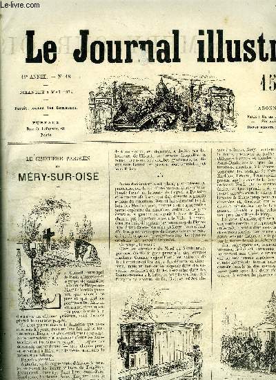 LE JOURNAL ILLUSTRE N 18 - Le cimetire parisien de Mry sur Oise par Alfred d'Aunay, Chronique par Aristide Roger, Beaux arts et thatres par Charles Darcours