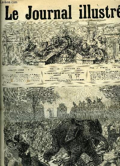LE JOURNAL ILLUSTRE N 38 - L'lphant chapp dans la rue du Temple par H. Meyer, Le tunnel sous la Manche de calais a Douvres par Hubert Cleget, Le vice-amiral La Roncire Le Noury, Le vice-amiral Roze, Un terrible suicide