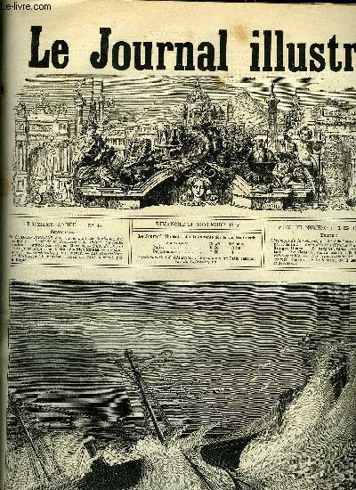 LE JOURNAL ILLUSTRE N 47 - Le Charles-Dickens barrant le port de Boulogne par H. Meyer, Dpot de la Prfecture de Police : la fouille des hommes arrts pour vol par Claverie, Salon de 1875 : Une noce au Moyen Age, tableau d'Adrien Moreau, Le banquet