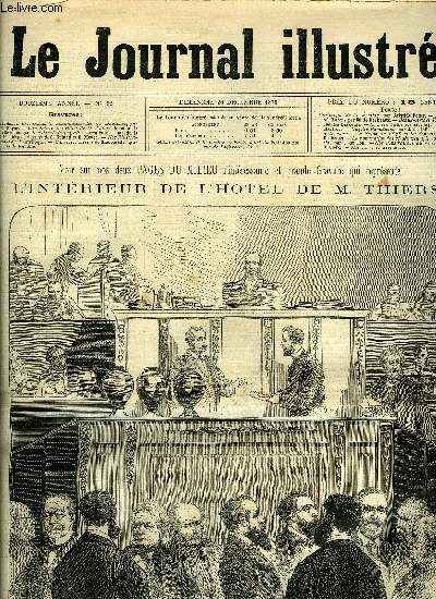 LE JOURNAL ILLUSTRE N 52 - Assemble nationale, la nomination des 75 snateurs par H. Meyer, L'intrieur de l'hotel de M. Thiers, le salon, la salle a manger, le cabinet de travail, le vestibule, la faade, la bibliothque, dessins de G. Guiaud