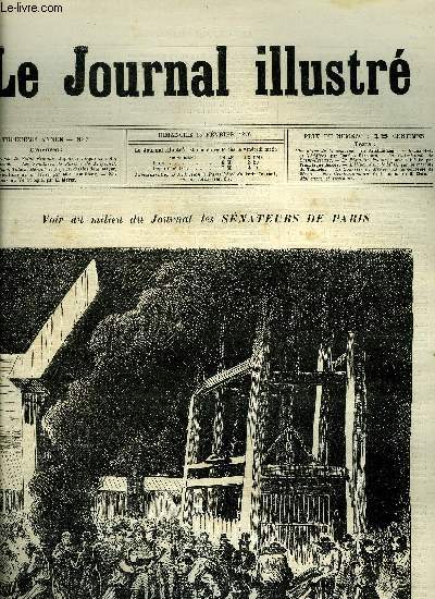 LE JOURNAL ILLUSTRE N 7 - La catastrophe de Saint-Etienne d'aprs le croquis de notre correspondant, Les snateurs de Paris : de Freycinet, Victor Hugo, Tolain, Hrold et Peyrat, dessins de H. Meyer, Nos illustrations de la mode par Mlle Remillieux