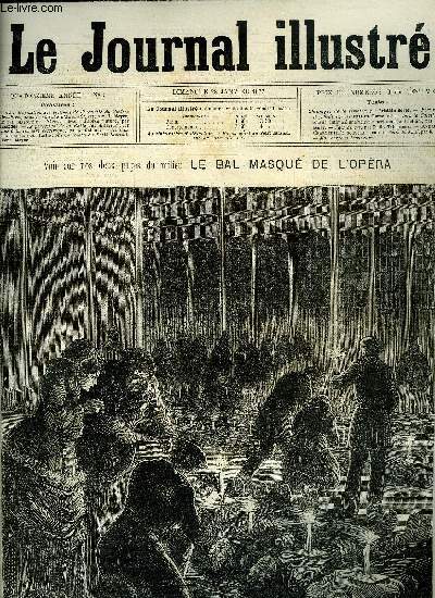 LE JOURNAL ILLUSTRE N 5 - New-York, Exposition des victimes de l'incendie du thatre de Brooklyn dans le march d'Adam-Street par H. Meyer, Le bal masqu de l'Opra, dessin d'aprs nature, par Ferdinandus, Le percement de la Butte des Moulins