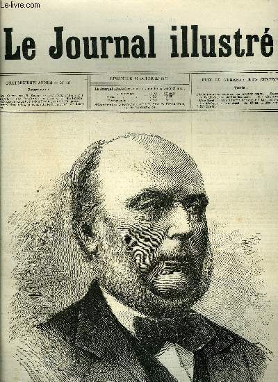 LE JOURNAL ILLUSTRE N 42 - Une histoire vraie par A. Lyss, Jules Grvy par H. Meyer, Les ftes d'Arles par H. Meyer, Les vendanges en Alsace par Kauffmann, La musique de la gare rpublicaine par Ch. Chegaray