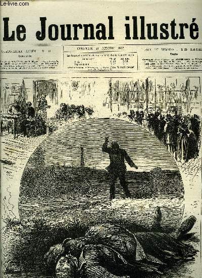 LE JOURNAL ILLUSTRE N 43 - Une histoire vraie (suite et fin) par A. Lyss, Gravures : Le crime de Gennevilliers par H. Meyer, Chez le garde par Ch. Baude, La rentre des classes par Ferdinandus, Les vendanges d'Argenteuil par Desprs