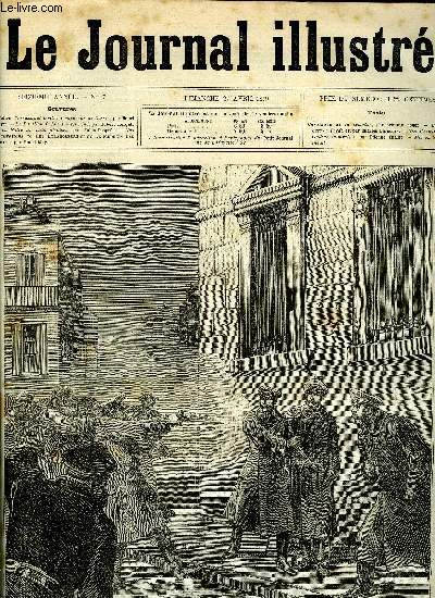 LE JOURNAL ILLUSTRE N 17 - Tentative d'assassinat contre l'empereur de Russie par Henri Meyer, Le pavillon de Marsan termin par Hubert Clerget, La foire au pain d'pices par Jules Desprs, Ondine par Etienne Enault
