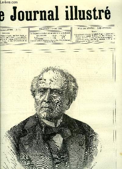 LE JOURNAL ILLUSTRE N 14 - M. Mignet par Henri Meyer, Sapho par Henri Meyer, Les inondations d'Algrie par G. Julien, Les embellissements du Luxembourg par Karl Fichot, L'oiseau de Dieu par Mme Louise de Lasserre