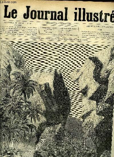 LE JOURNAL ILLUSTRE N 48 - La fauvette du Temple par Henri Meyer, Les dputs (2me srie) par Henri Meyer, L'explosion du quai de la Tournelle par Henri Meyer, L'archicentenaire d'Auberives par Henri Meyer, Chronique du palais par Chicaneau