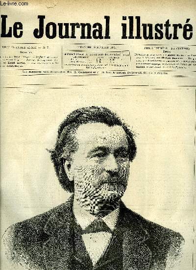 LE JOURNAL ILLUSTRE N 7 - M. Paul Bert par Henri Meyer, L'affaire de Decazeville par Henri Meyer, Portrait de l'ingnieur Watrain par Henri Meyer, Une belle-mre (suite) par Auguste Lepage