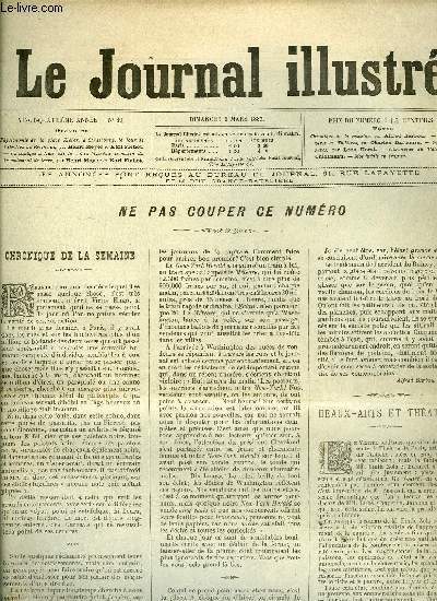 LE JOURNAL ILLUSTRE N 10 - Chronique de la semaine par Alfred Barbou, Beaux Arts et Thatres par Charles Darcours, Nos gravures par Lon Kerst, Chronique du palais par Chicaneau