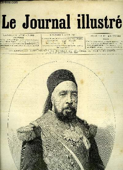 LE JOURNAL ILLUSTRE N 32 - Taieb-Bey par Henri Meyer, Les princes du Montngro par Henri Meyer, Le voyage du prsident par Henri Meyer, Le chemin de fer de Langres par Karl Fichot, Une succession (fin) par Auguste Lepage