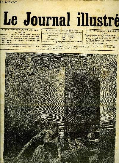 LE JOURNAL ILLUSTRE N 44 - Le drame de Chantelle par Henri Meyer, Les terrasses de Memphis dans Clopatre par Henri Meyer, Le mystre du bois de Boulogne par Henri Meyer, Un rveur (suite) par Henri Conti, La photographie des toiles, Les chercheurs