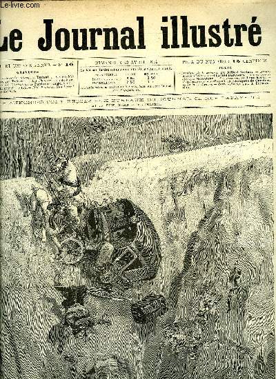 LE JOURNAL ILLUSTRE N 16 - Un terrible accident de voiture par Tofani, Les troubles de Valence par Tofani, Les Chouans a l'Ambigu par Lix, MM. Poubelle, Jean Aycard et Laurent Tailhade, Deux destines (suite) par Jacques de Garches, La tache d'encre