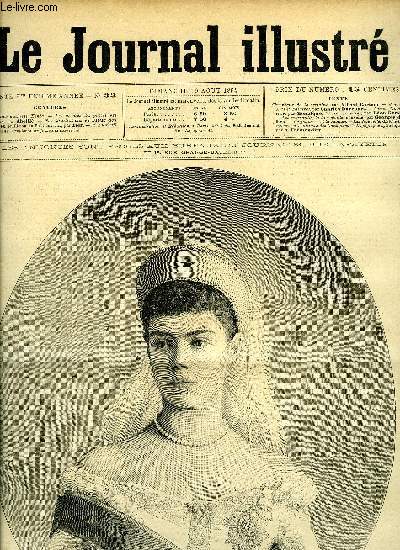 LE JOURNAL ILLUSTRE N 33 - La grande-duchesse Xnia, Les accuss du procs des Trente par Abeill, M. Dutreuil de Rhins, l'explorateur franais assassin, Les mercantis de la redoute par Georges de Lys, La jeunesse et la science