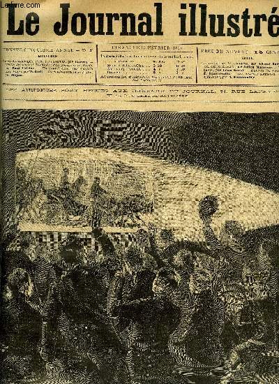 LE JOURNAL ILLUSTRE N 7 - Le cinmatographe dans les casernes par Carrey, Visite du gnral Zurlinden aux pompiers de Paris par Paul Thiriat, Un nouvel chec des Anglais aux Indes par Tofani, La cofrontation de Rodot par Mjan, Dans la foret (suite)