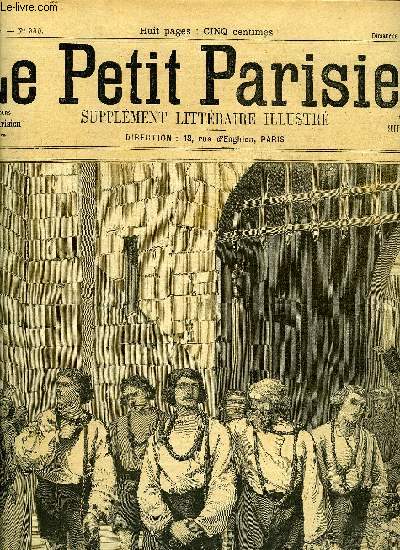 LE PETIT PARISIEN - SUPPLEMENT LITTERAIRE ILLUSTRE N 330 - A une jeune fille la veille de son mariage par Jacques Normand, La veuve par Paul Ginisty, Une invitation a diner par Jules Moinaux, Le soupon par Louis Faran, Le moulin de Fleury (suite)