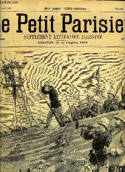 LE PETIT PARISIEN - SUPPLEMENT LITTERAIRE ILLUSTRE N 340 - Madeleine Bonafous par Ernest Daudet, La romance perdue par Paul Espron, Le crime de Jacques Qunin par Daniel Riche, Dans la montagne par Gaston Deschamps, Le moulin de Lambres (suite)