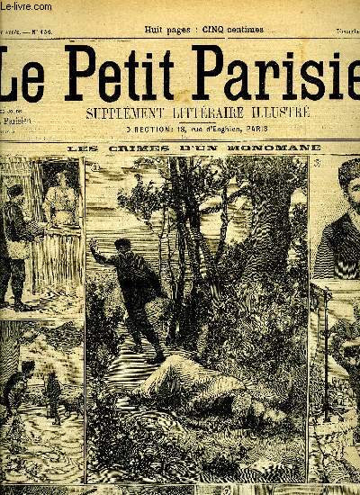 LE PETIT PARISIEN - SUPPLEMENT LITTERAIRE ILLUSTRE N 456 - Un remde hroque par Alfred Sguin, L'immortelle par Paul et Victor Margueritte, Au Parc-Monceau par Guy de Maupassant, Le portrait par Gustave Geffroy, Pour la vie par H. du Plessac