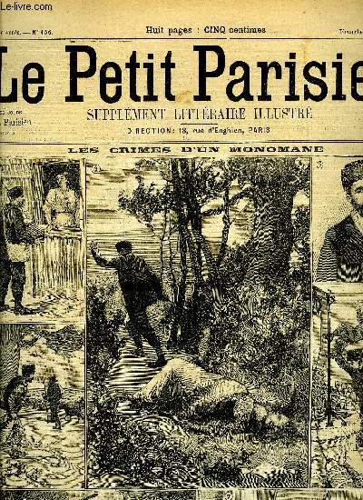 LE PETIT PARISIEN - SUPPLEMENT LITTERAIRE ILLUSTRE N 456 - Un remde hroque par Alfred Sguin, L'immortelle par Paul et Victor Margueritte, Au Parc-Monceau par Guy de Maupassant, Le portrait par Gustave Geffroy, Pour la vie par H. du Plessac