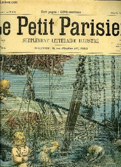 LE PETIT PARISIEN - SUPPLEMENT LITTERAIRE ILLUSTRE N 859 - La clef par Michel Nour, Papillons par Jeanne Leuba, La purge de M. Romajon, Le fermier des Harraults par Georges de Lys, La force du pass, L'oncle d'Amrique par Gaston Malot, On ne badine pas