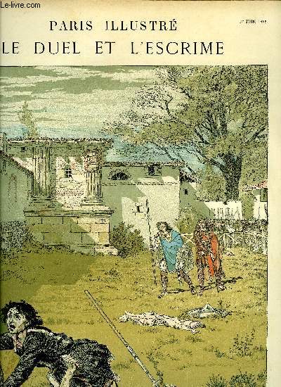 PARIS ILLUSTRE N 31 - Le duel et l'escrime, Un duel judiciaire au VIe sicle par E. Grasset, Le duel par Adolphe Tavernier, Le duel du bon chevalier Bayard et de Don Alonzo de Soto-Maior par Grasset, Quelques duels par Haute-Clre, Les trois duels