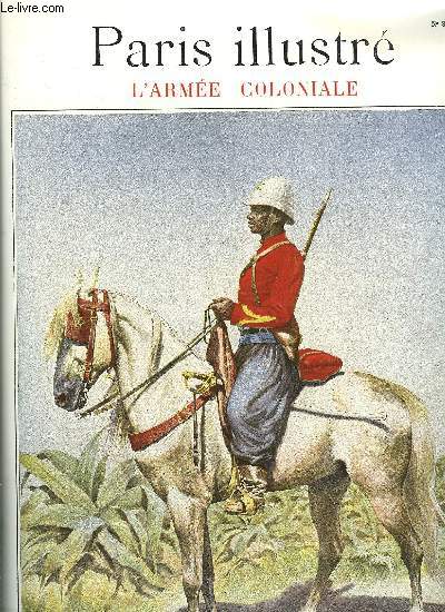 PARIS ILLUSTRE N 86 - Spahis sngalais, tenue de campagne, d'aprs un croquis de M. Carrey, La vie de Paris par Gaston Jollivet, L'arme coloniale par L. Sevin-Desplaces, Tirailleur sngalais, d'aprs un croquis de M. Carrey, Esplanade des invalides