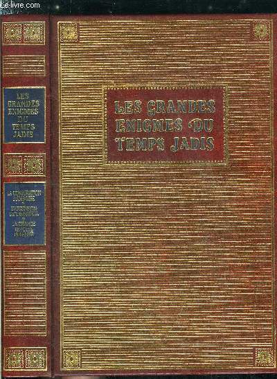 Les grandes nigmes du temps jadis - La conjuration d'Amboise - L'ascension de Cromwell - La grande rvolte indienne