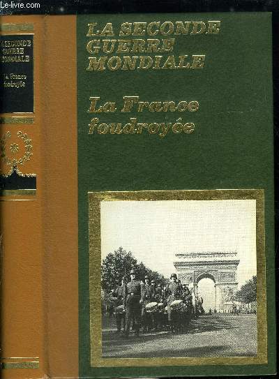 La seconde guerre mondiale - La France foudroye
