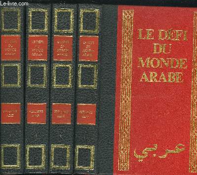 LE DEFI DU MONDE ARABE EN 4 TOMES