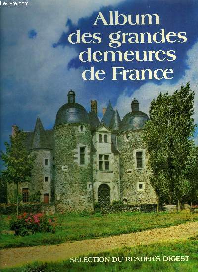 ALBUM DES GRANDES DEMEURES DE FRANCE