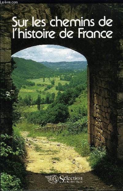 SUR LES CHEMINS DE L'HISTOIRE DE FRANCE