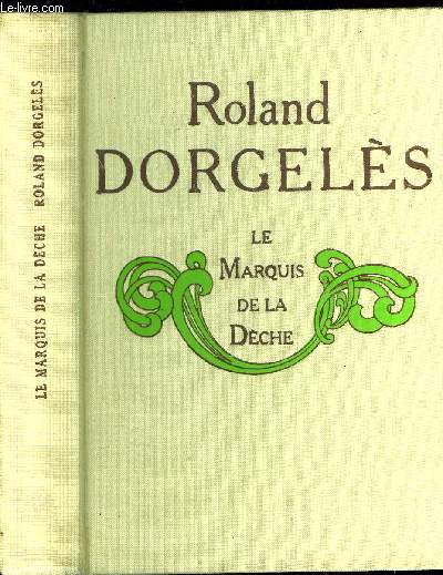 LE MARQUIS DE LA DECHE