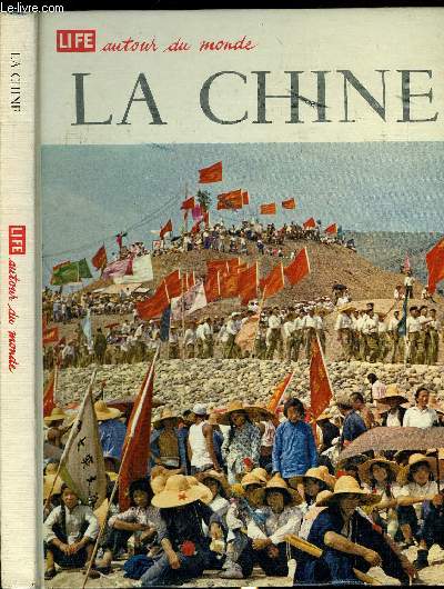 LIFE AUTOUR DU MONDE - LA CHINE