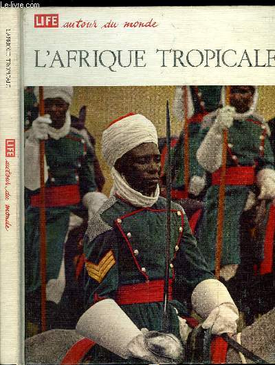 L'AFRIQUE TROPICALE