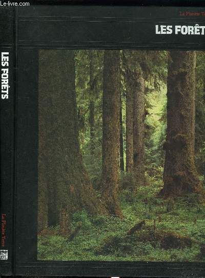 LA PLANETE TERRE - LES FORETS