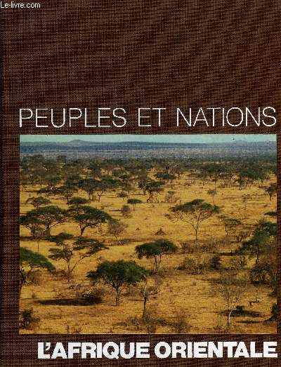 PEUPLES ET NATIONS - L'AFRIQUE ORIENTALE