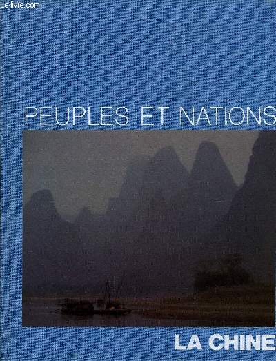 PEUPLES ET NATIONS - LA CHINE