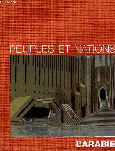 PEUPLES ET NATIONS - L'ARABIE