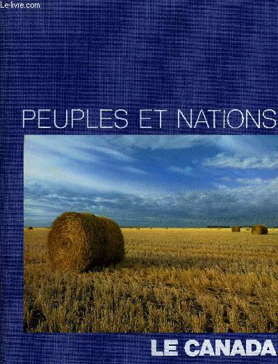 PEUPLES ET NATIONS - LE CANADA